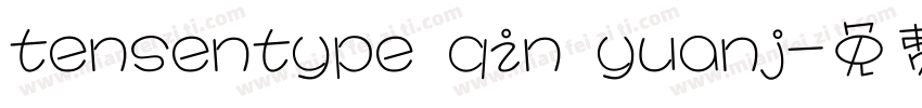 tensentype qin yuanj字体转换